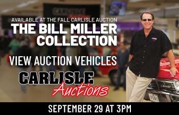 View the Fall Carlisle Auction Bill Miller Collection Vehicles